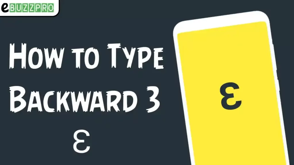Backwards 3: How to Type Backwards 3 Symbol?