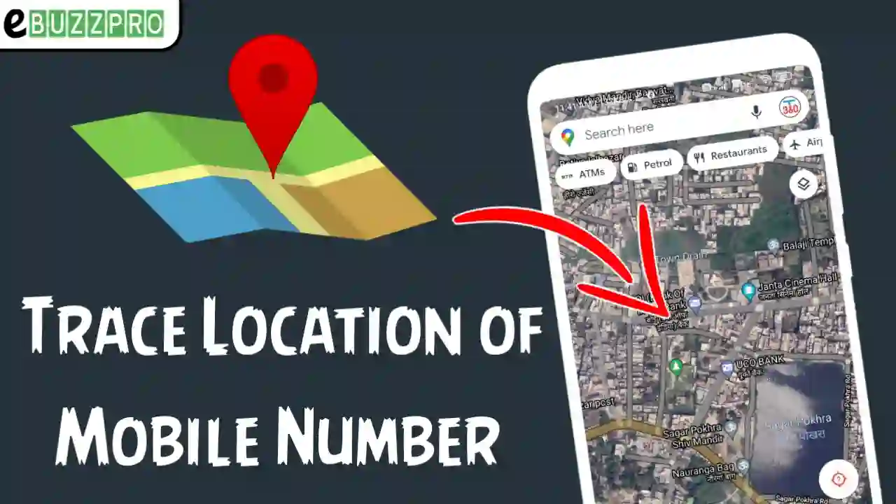 How to Trace Location Of Mobile Number Find Name & Address?