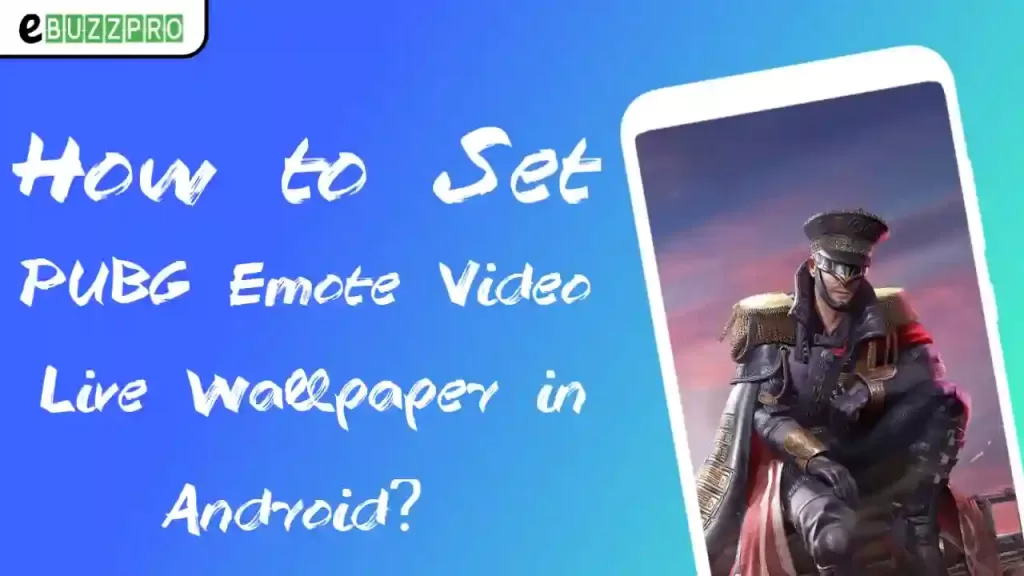How to Set PUBG Emote Video Live Wallpaper in Android?