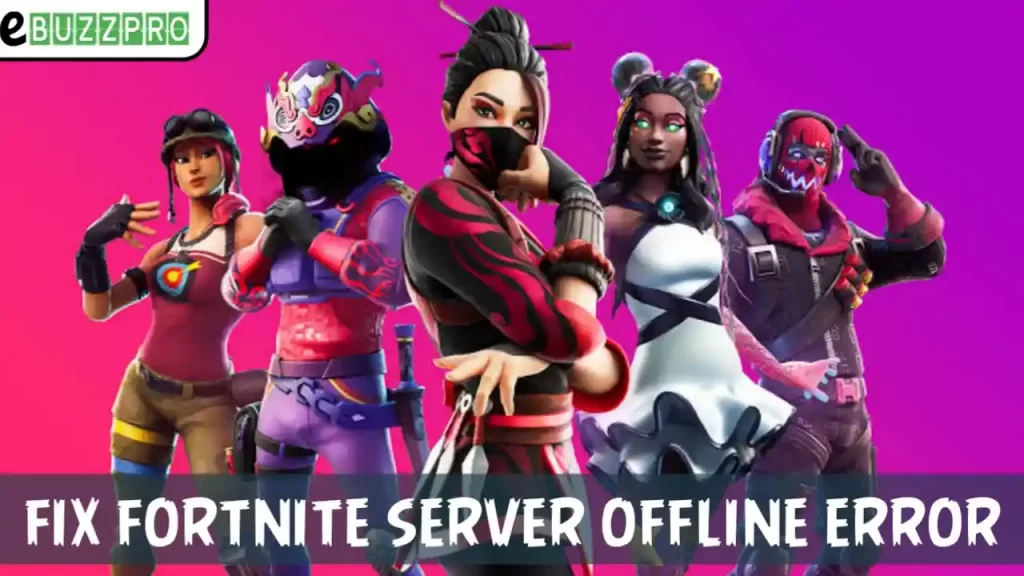 How To Fix Fortnite Server Offline Epic Games Launcher