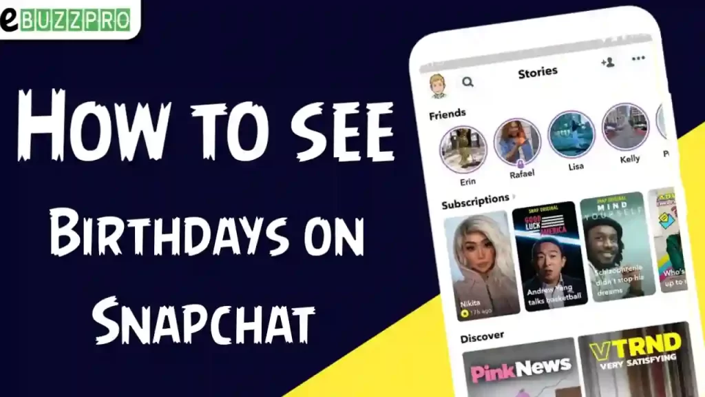 How to See Birthdays on Snapchat?