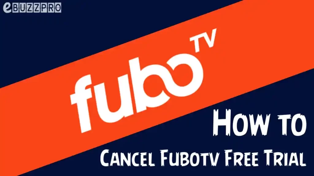 How to Cancel FuboTV Free Trial
