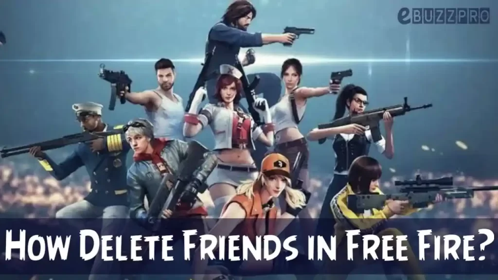 How to Delete Friends in Free Fire?