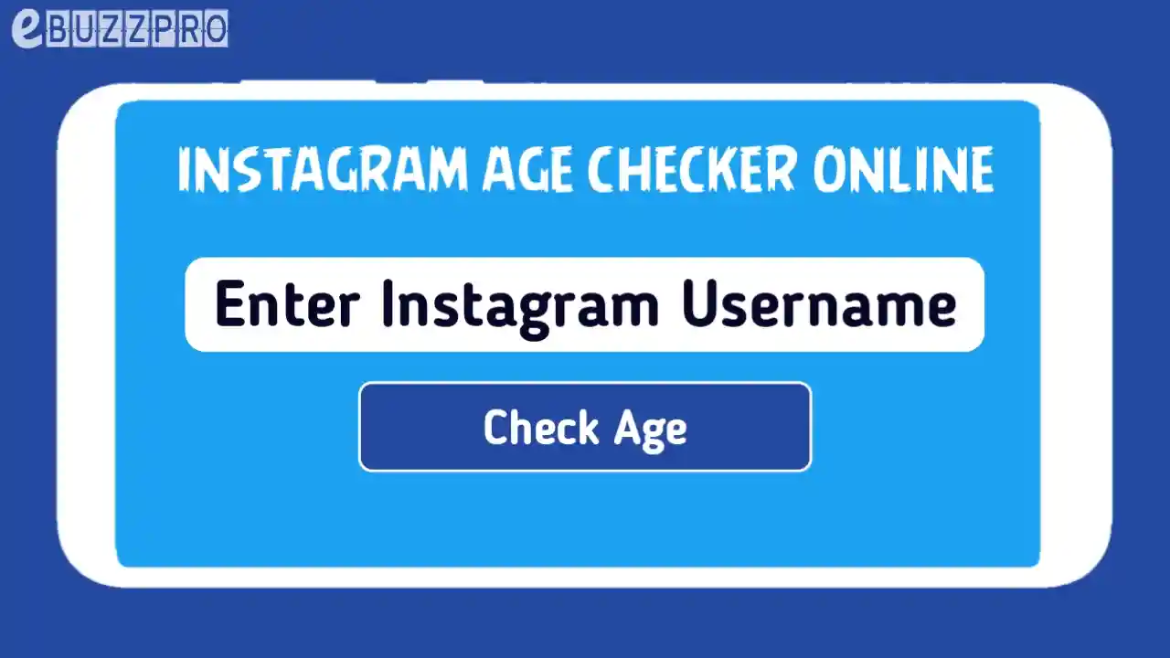 Instagram Age Checker: Find When Instagram Account Was Created?