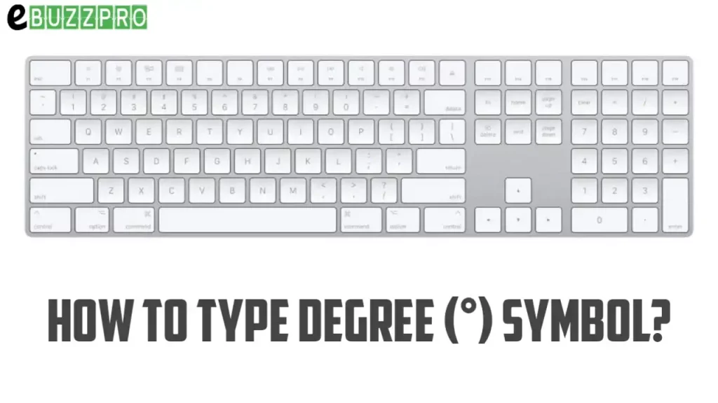 How to Type Degree Symbol on Mac, PC Keyboard, iOS and Android?