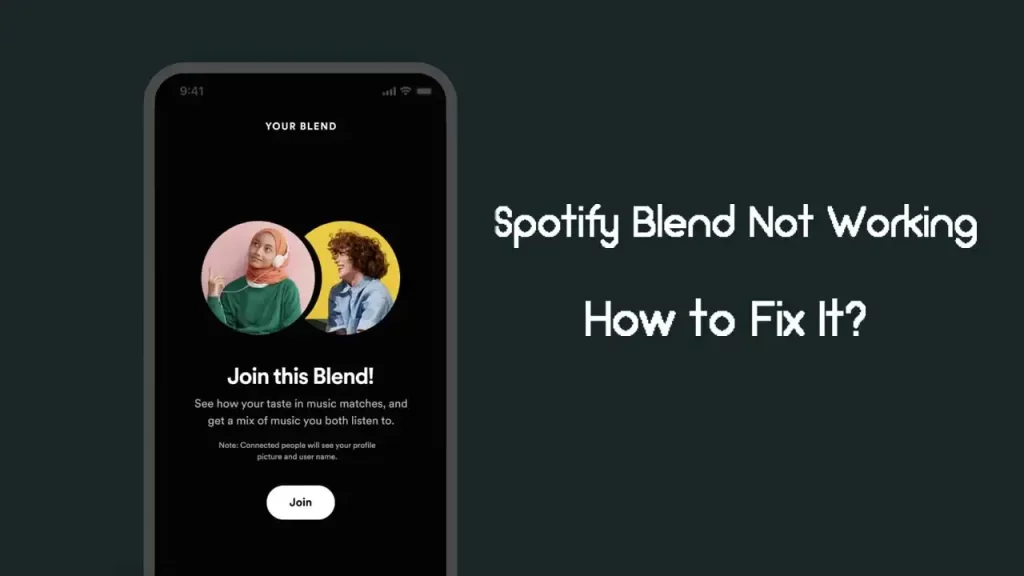 How to Fix Spotify Blend Not Working? [Blend Not Found Error]