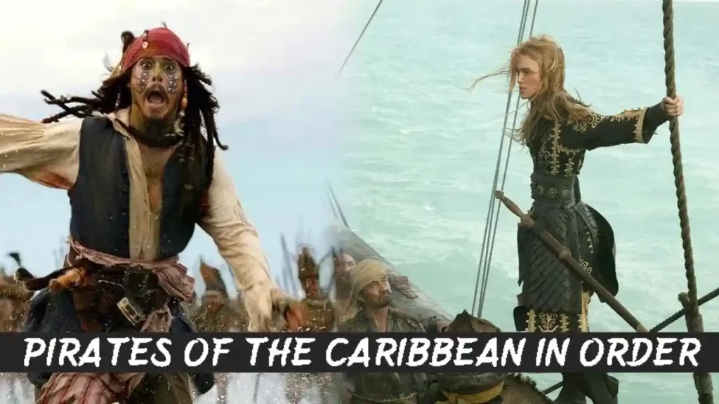 How to Watch Pirates of the Caribbean in Order?