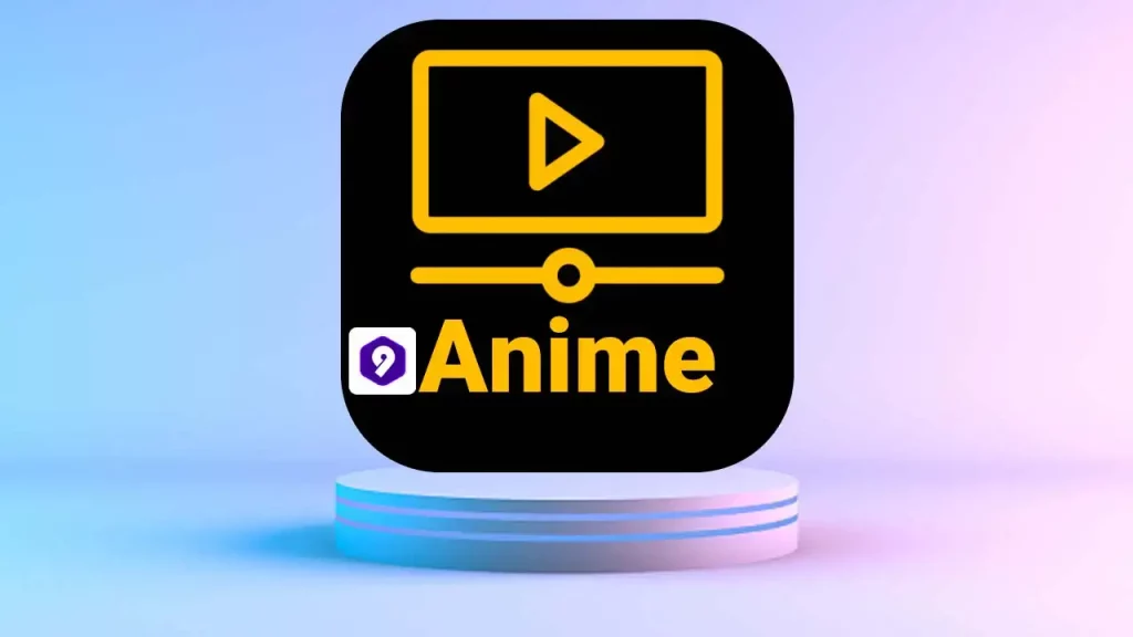5 Ways to Fix 9Anime App Not Working or Loading