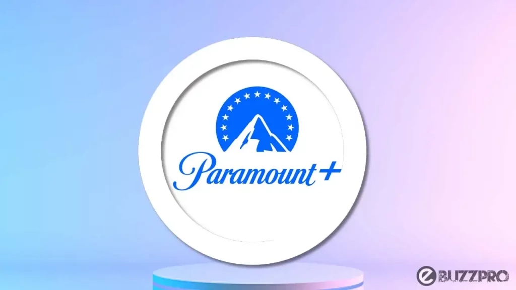 (Fix) Paramount Plus App Not Working! Why Won't My Paramount Plus App Work?