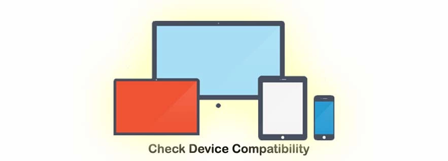Check Device Compatibility