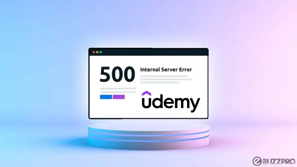 Udemy 500 Internal Server Error | Reasons & Fixes