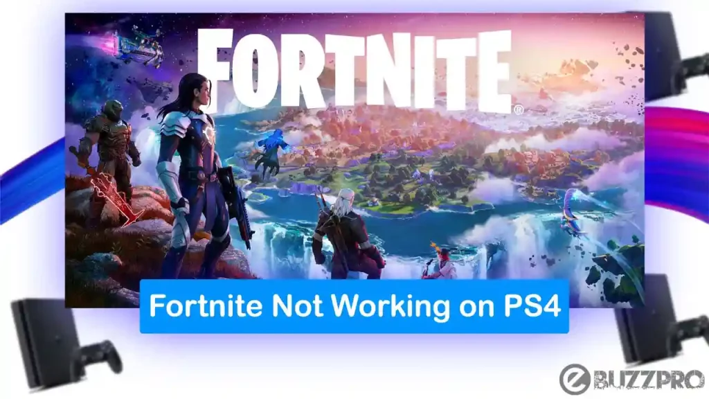 How to Fix Fortnite Not Working on PS4