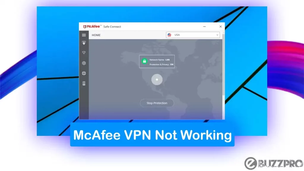 [Fix] McAfee VPN Not Working or Stuck on Connecting