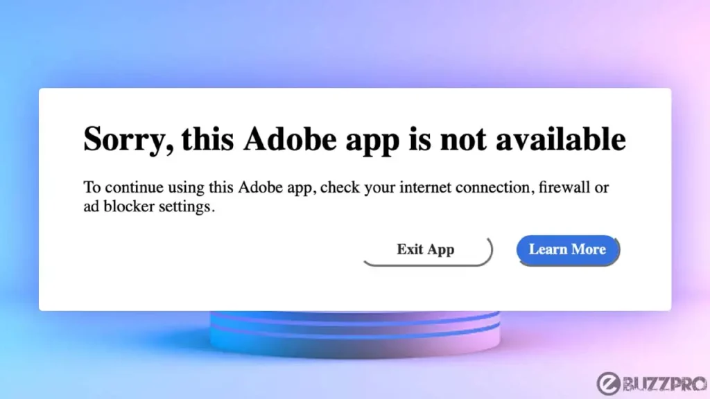 How to Fix 'Sorry This Adobe App is Not Available' Error?