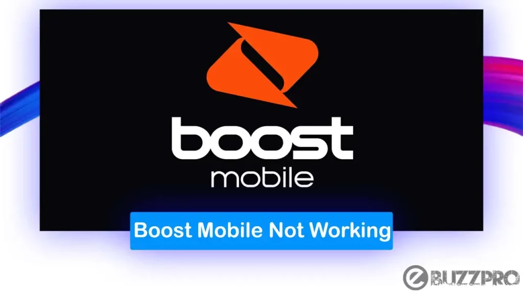 Fix 'Boost Mobile Not Working' Problem