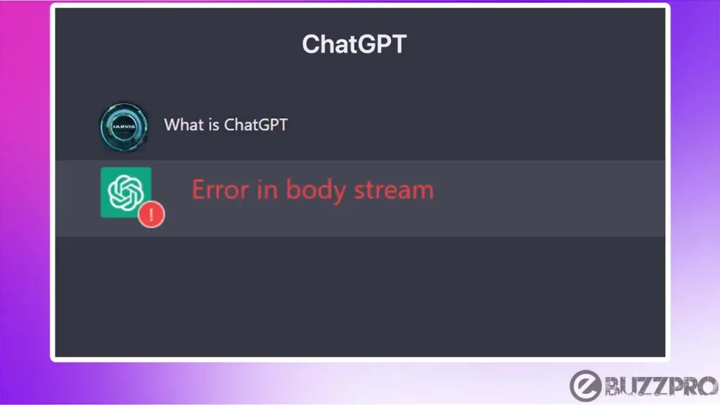 Fix 'Error in Body Stream ChatGPT' Problem
