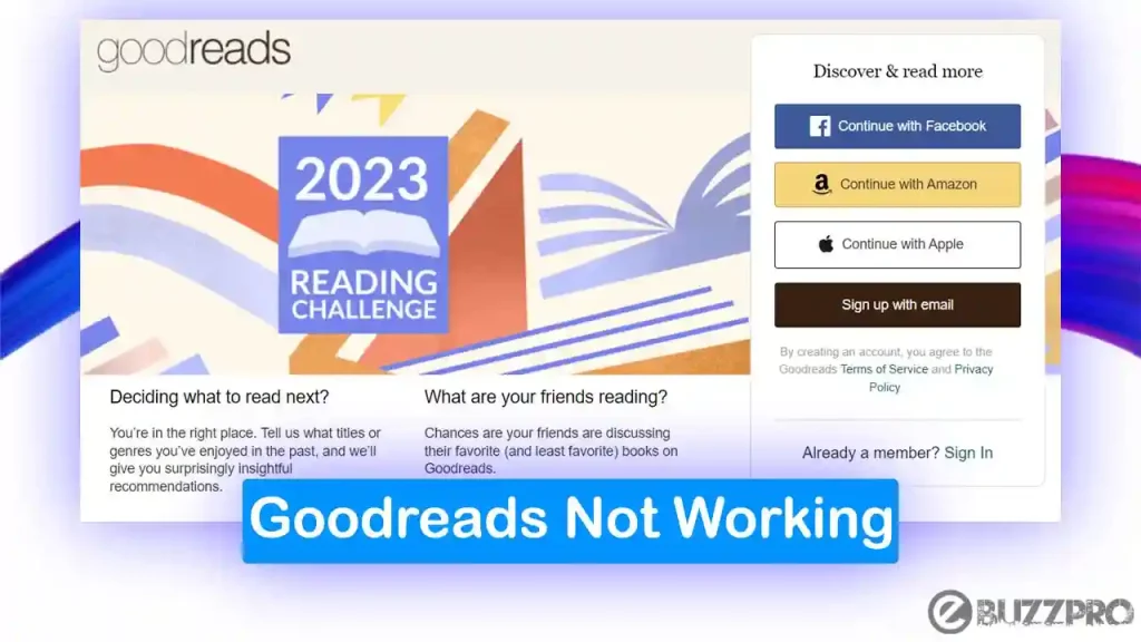 Why is Goodreads Not Working | Reason & Fixes