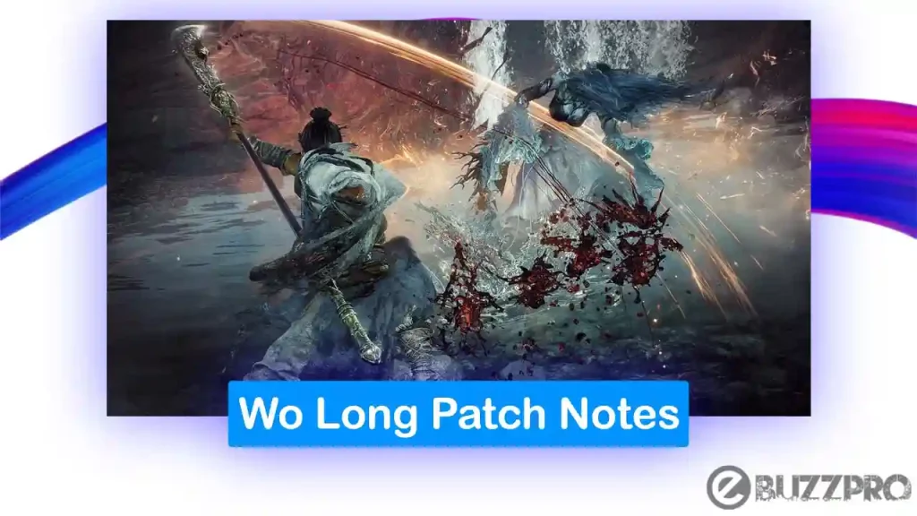 Wo Long Patch Notes