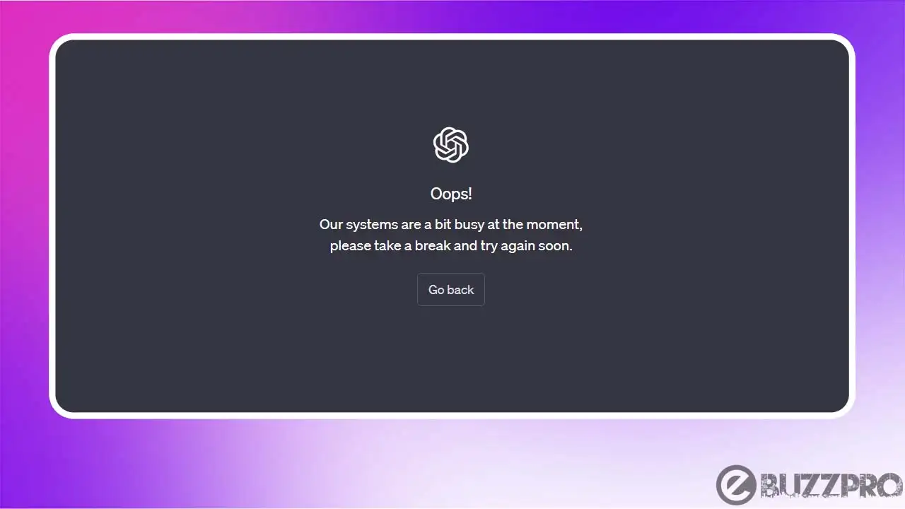Fix 'Our Systems Are A Bit Busy At The Moment ChatGPT' Problem