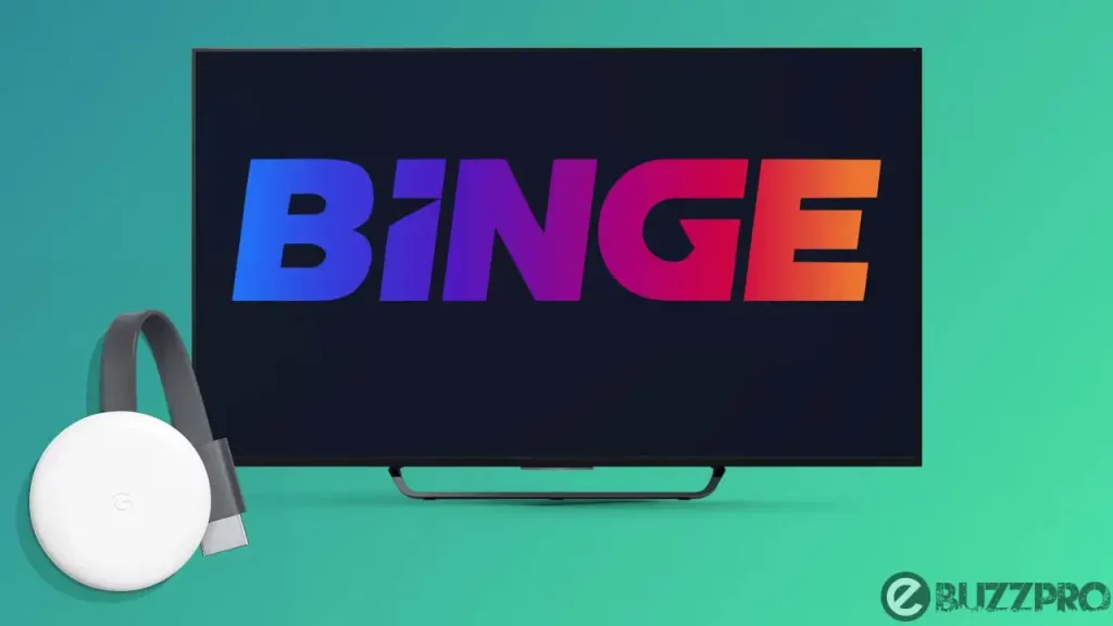 Fix 'Binge Not Working on Chromecast' Problem