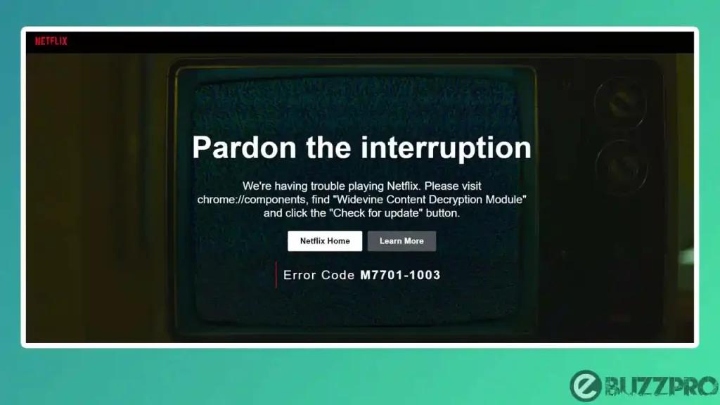 Fix 'Netflix Error M7701-1003' Problem