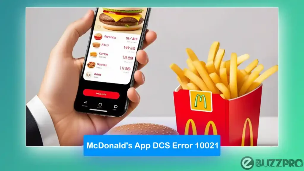 Fix : McDonald's App DCS Error 10021