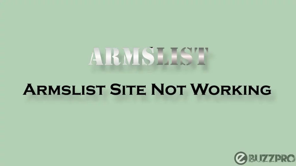 is Armslist Site Not Working Right Now? Here's What You Can Do!