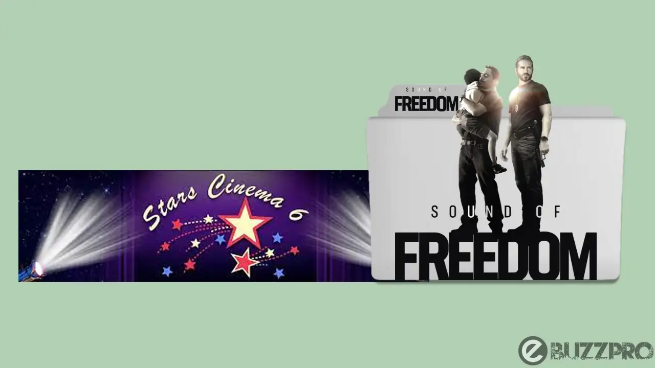 Sound of Freedom Showtimes Near Stars Cinema 6