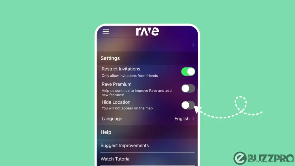 How to Hide Location In Rave App