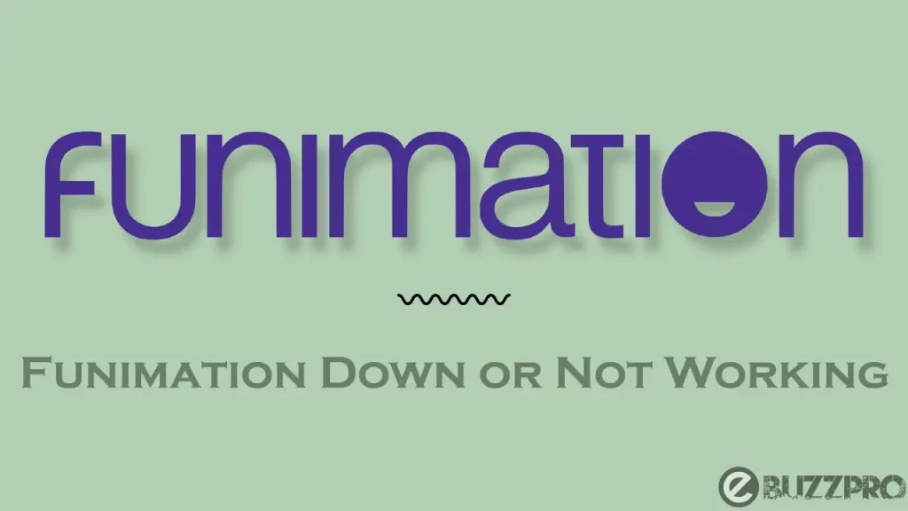 is Funimation Down or Not Working Today? Here’s What You Can Do!