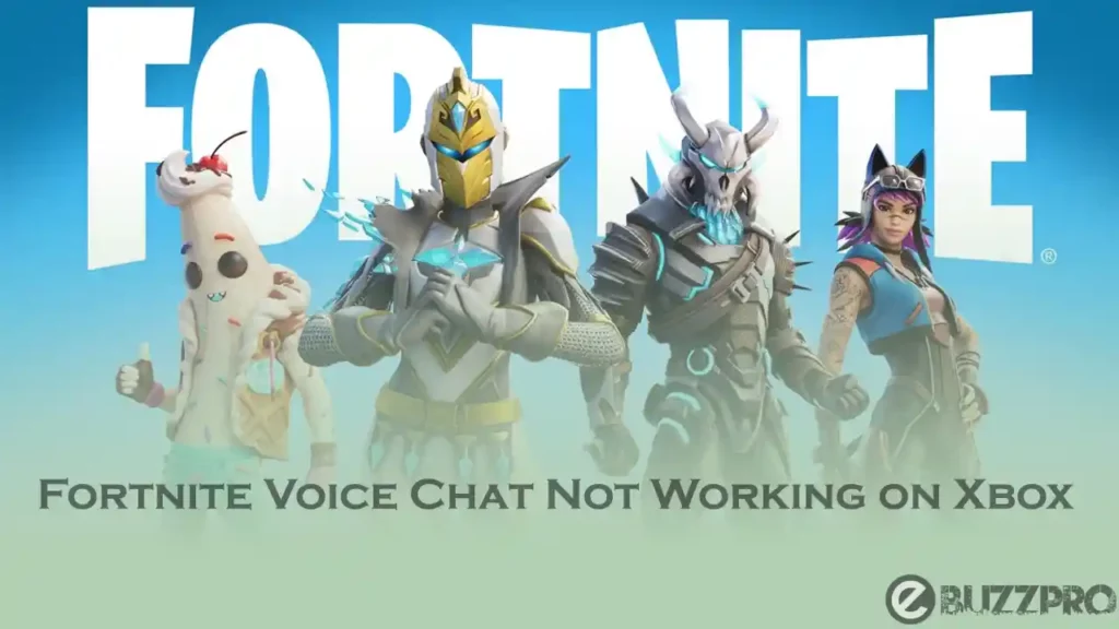 fortnite voice chat not working on xbox